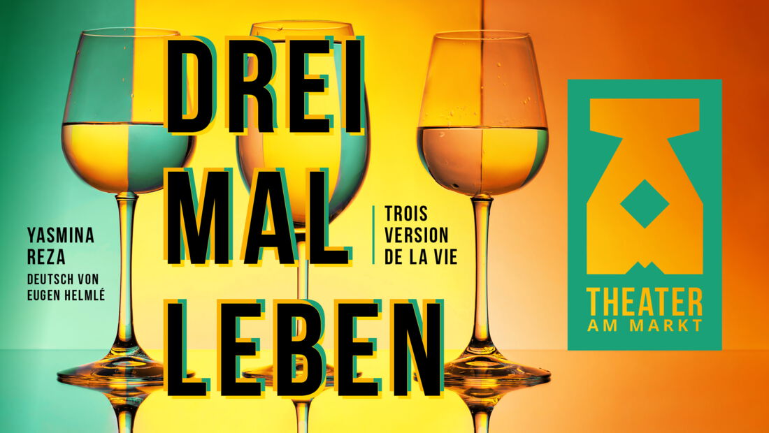 Plakatmotiv zum TAM-Stück "Drei mal Leben"