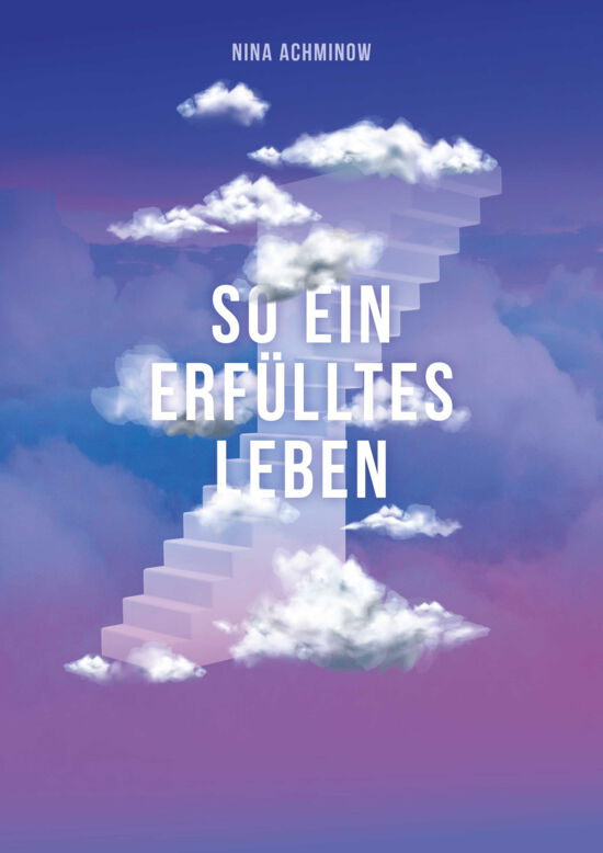 So ein erfülltes Leben